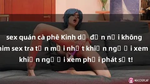 sex quán cà phê Kinh dị đến nỗi không thể tin nổi: Phim sex tra tấn mới nhất khiến người xem phải phát sốt!