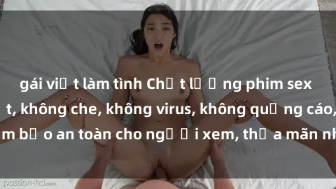 gái việt làm tình Chất lượng phim sex cập nhật mới nhất, không che, không virus, không quảng cáo, đảm bảo an toàn cho người xem, thỏa mãn nhu cầu tình dục của bạn.