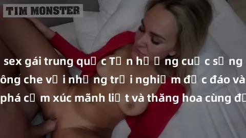 sex gái trung quốc Tận hưởng cuộc sống tình dục online không che với những trải nghiệm độc đáo và mới lạ. Khám phá cảm xúc mãnh liệt và thăng hoa cùng đối tác tại các trang web chuyên nghiệp.