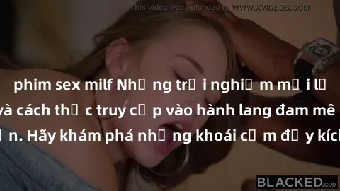 phim sex milf Những trải nghiệm mới lạ với sex tập thể và cách thức truy cập vào hành lang đam mê của bạn. Hãy khám phá những khoái cảm đầy kích thích với tập thể hấp dẫn!
